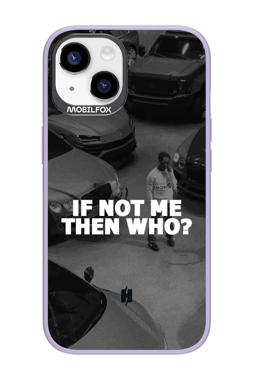 IF NOT ME - Apple iPhone 14