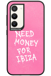 Need money for Ibiza 2.0 - Samsung Galaxy S23