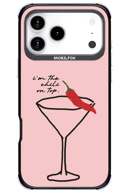 I'M THE CHILI ON TOP 2.0 - Apple iPhone 17 Pro Max