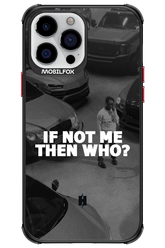IF NOT ME - Apple iPhone 13 Pro Max
