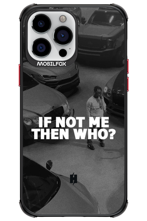 IF NOT ME - Apple iPhone 13 Pro Max