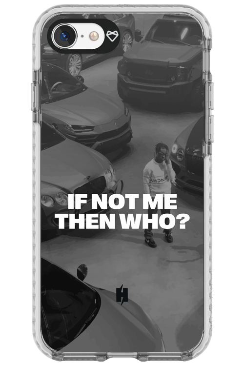 IF NOT ME Simple B&W 2.0 - Apple iPhone 7