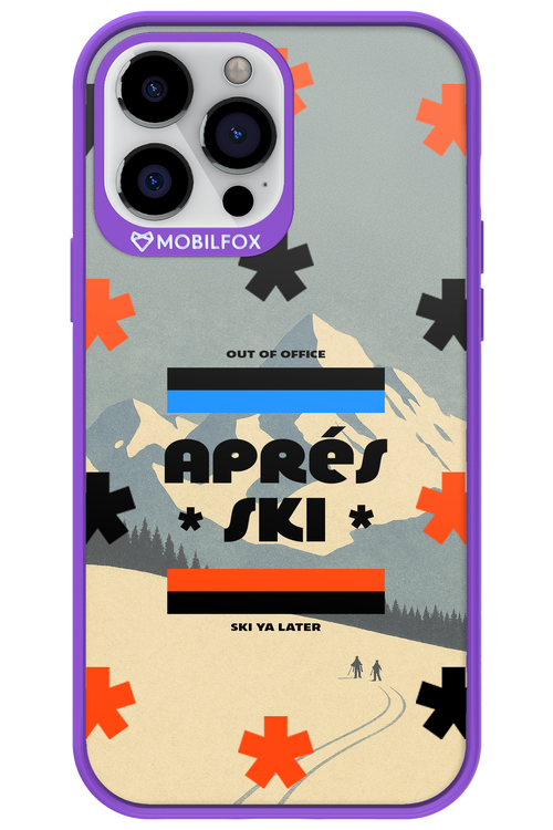Ski Ya Later - Apple iPhone 13 Pro Max