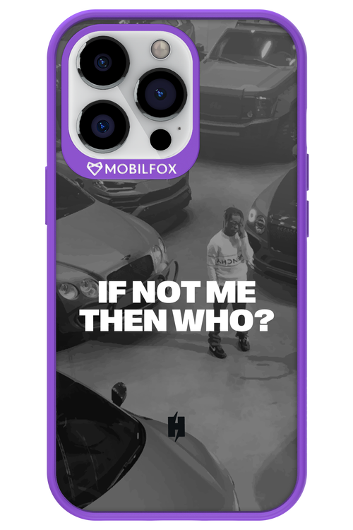 IF NOT ME Simple B&W - Apple iPhone 13 Pro