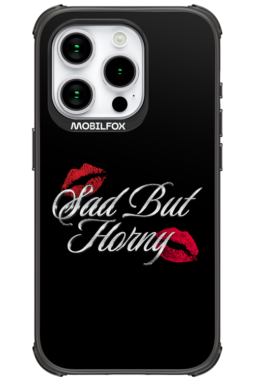 Sad But Horny 2.0 - Apple iPhone 15 Pro
