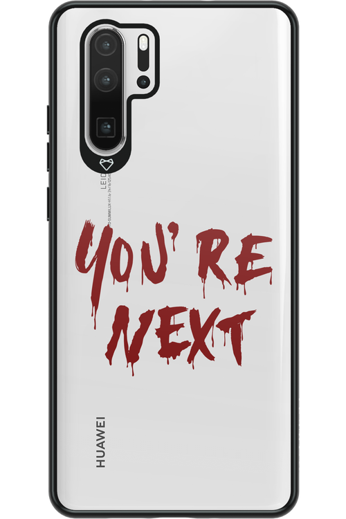 You're Next - Huawei P30 Pro