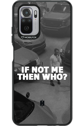 IF NOT ME - Xiaomi Redmi Note 10