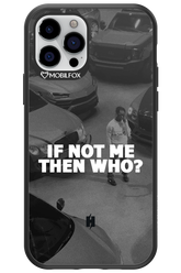 IF NOT ME 2.0 - Apple iPhone 12 Pro