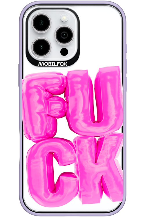 F*ck Transparent - Apple iPhone 16 Pro Max