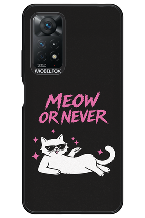 MEOW OR NEVER 2.0 - Xiaomi Redmi Note 11Pro 4G/5G
