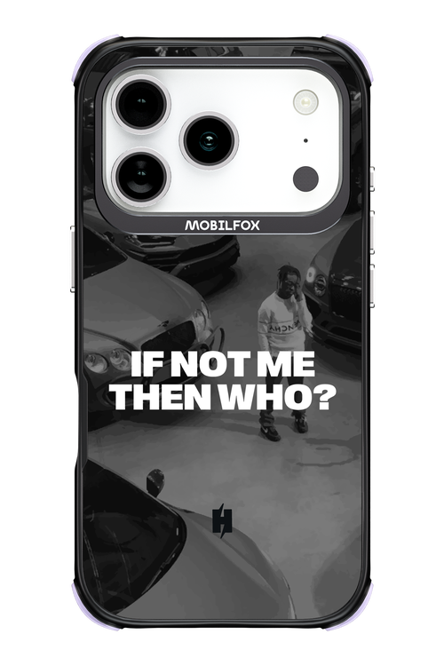 IF NOT ME Simple B&W - Apple iPhone 17 Pro