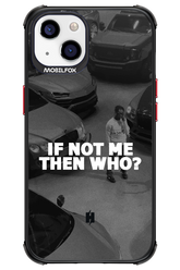 IF NOT ME - Apple iPhone 13