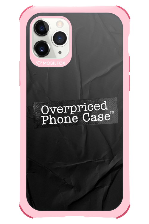 Overpriced Phone Case 2.0 - Apple iPhone 11 Pro