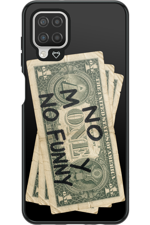 No Money No Funny 2.0 - Samsung Galaxy A12