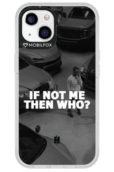 IF NOT ME - Apple iPhone 13