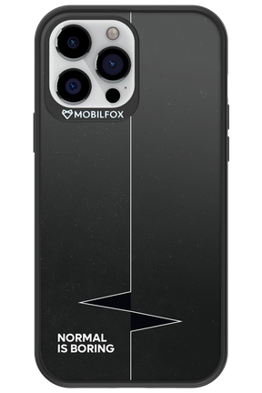 Normal Is Boring - Apple iPhone 13 Pro Max