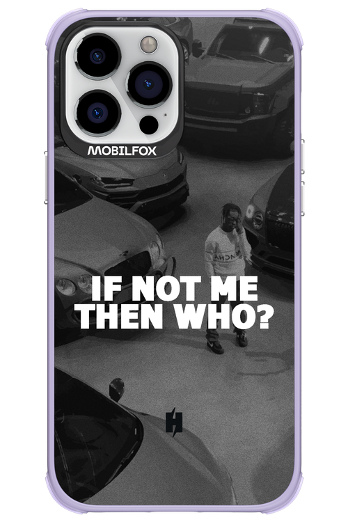 IF NOT ME - Apple iPhone 13 Pro Max
