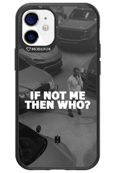 IF NOT ME 2.0 - Apple iPhone 12 Mini