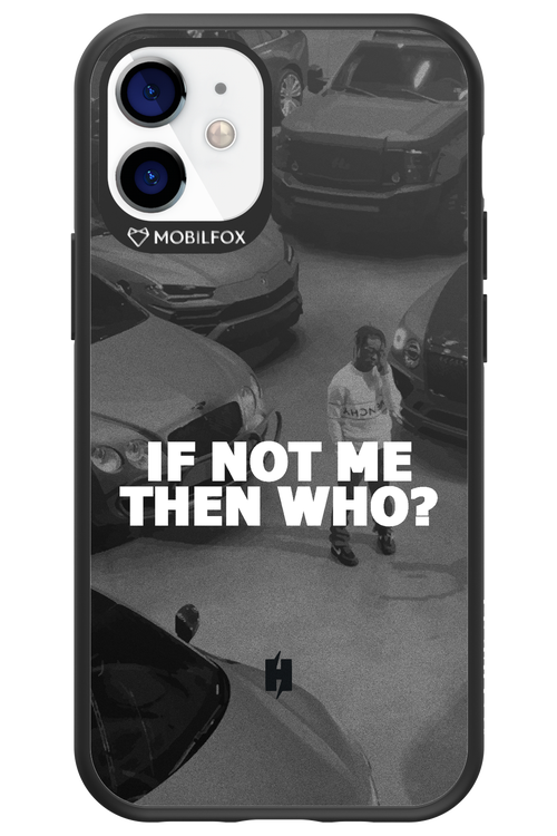 IF NOT ME 2.0 - Apple iPhone 12 Mini