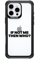 If not me Mirror - Apple iPhone 16 Pro Max