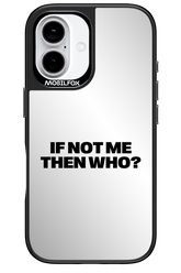 If not me Mirror 2.0 - Apple iPhone 16