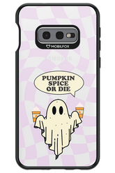 Pumpkin Spice or Die - Samsung Galaxy S10e