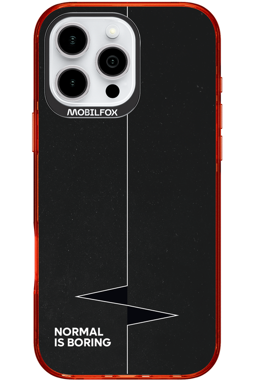 Normal Is Boring 2.0 - Apple iPhone 16 Pro Max