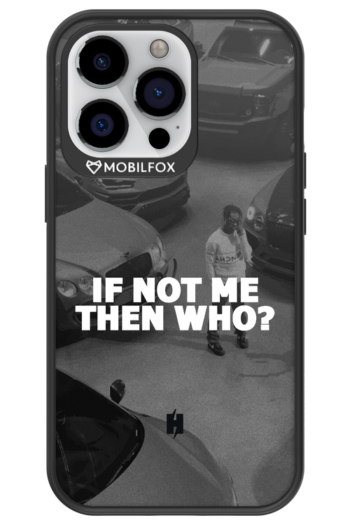 IF NOT ME 2.0 - Apple iPhone 13 Pro