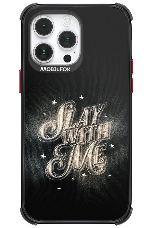 Slay with Me - Apple iPhone 14 Pro Max