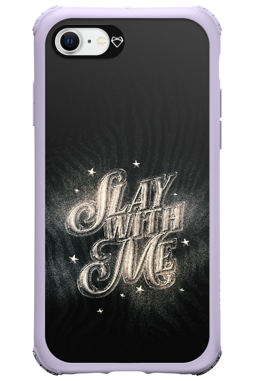 Slay with Me - Apple iPhone SE 2022