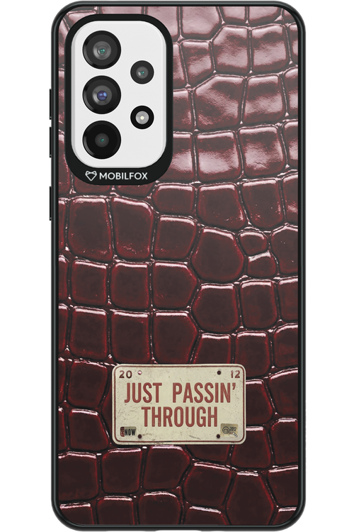 Just passin through 2.0 - Samsung Galaxy A73