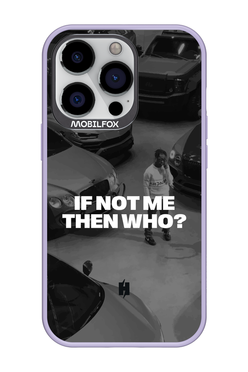 IF NOT ME Simple B&W - Apple iPhone 13 Pro