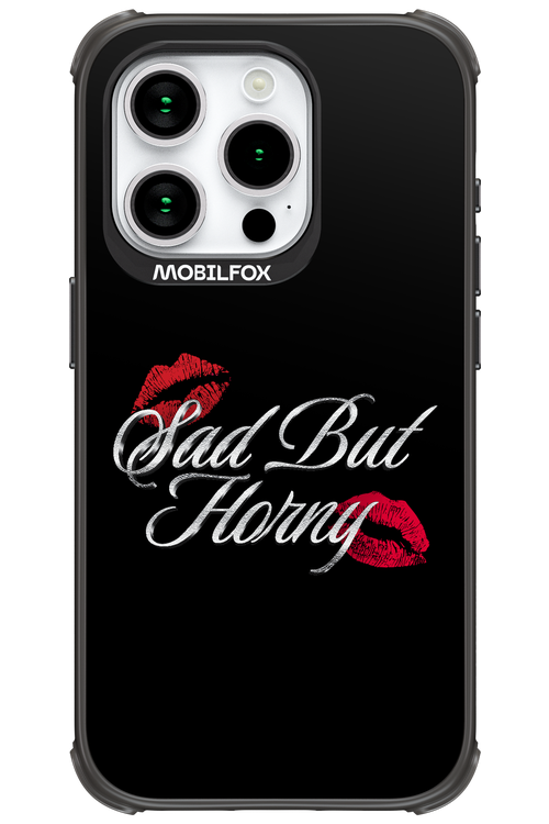 Sad But Horny 2.0 - Apple iPhone 15 Pro