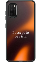 I accept to be rich - Samsung Galaxy A41
