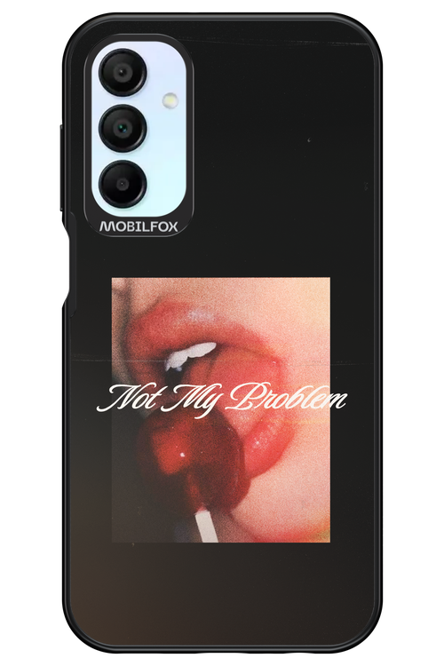 Not My Problem II 2.0 - Samsung Galaxy A15
