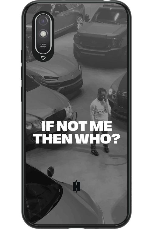 IF NOT ME Simple B&W - Xiaomi Redmi 9A
