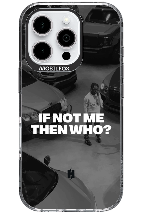 IF NOT ME Simple B&W 2.0 - Apple iPhone 16 Pro