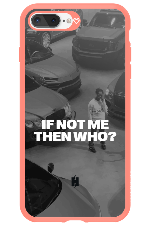 IF NOT ME Simple B&W - Apple iPhone 7 Plus